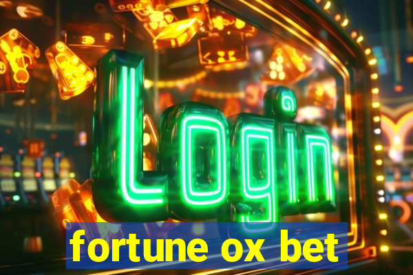 fortune ox bet